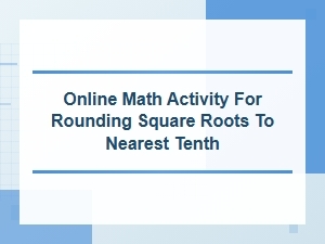 Mastering Square Roots Through Interactive Estimation Games