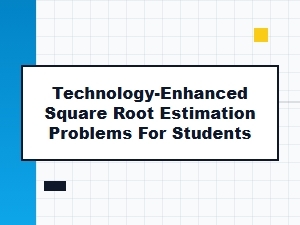 Enhancing Student Skills with Digital Root Estimation